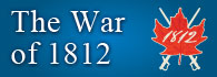 War of 1812: The Fight for Canada