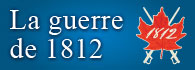La guerre de 1812 : La lutte pour le Canada